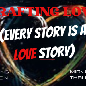 Every Story is a Love Story - Monday online w/ Laura Lentz