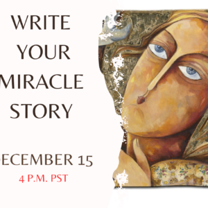 Write Your Miracle Story