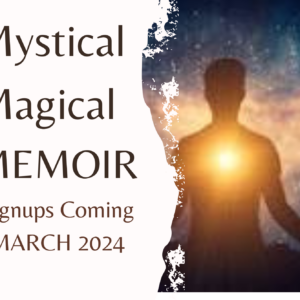 Magical, Mystical Memoir Writing - Thursday Online with Laura