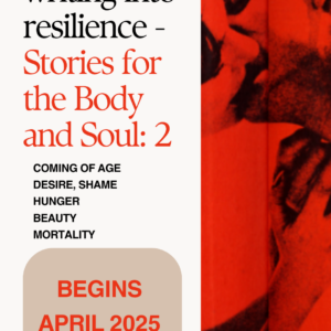 Writing thru Resilience: Body Stories 2 - Monday w/ Laura